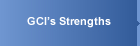 GCI's Strengths